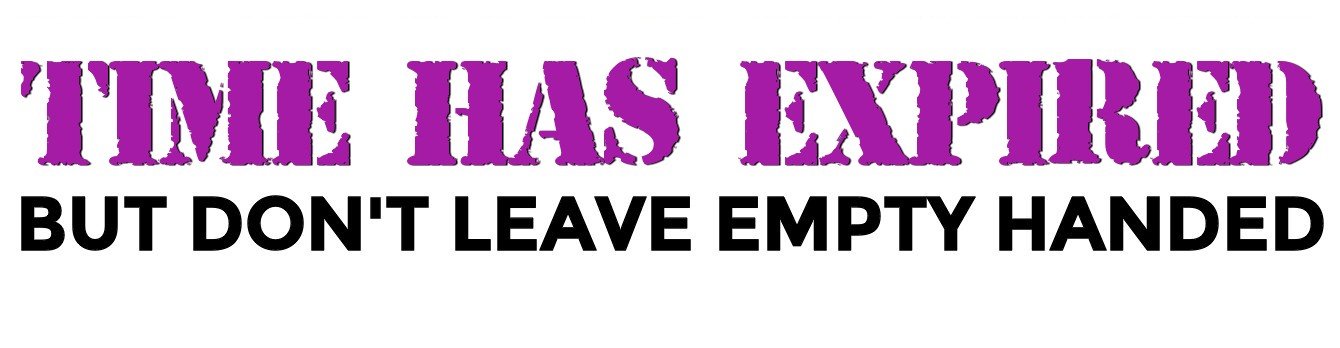 Time Has Expired